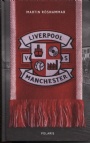 FOTBOLL - FOOTBALL Liverpool vs Manchester 